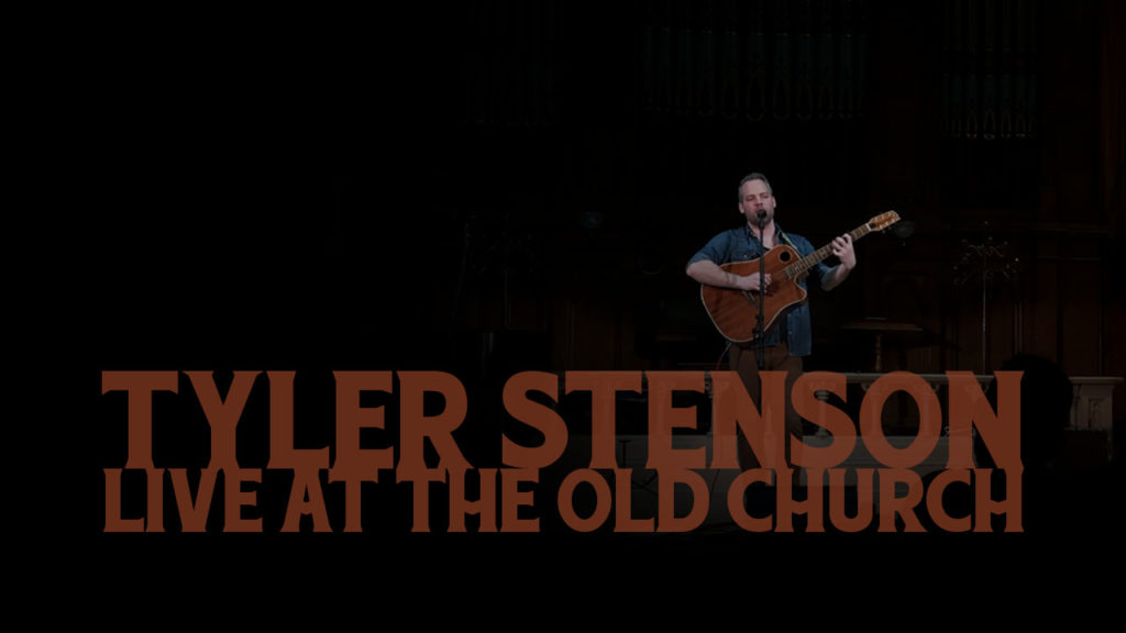Tyler Stenson Live at the Old Church