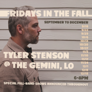 Tyler Stenson Friday's in the Fall at The Gemini, Lake Oswego, OR